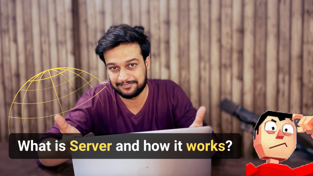 What is Server and how it works?