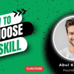 How to Choose the Right Skill in 2025