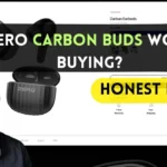 How to Choose the Best Zero Carbon Buds in 11.11 Sale